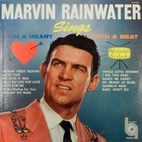 Marvin Rainwater - Marvin Rainwater Sings With A Heart - With A Beat